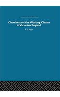 Churches and the Working Classes in Victorian England