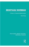 Montagu Norman (RLE Banking & Finance)