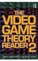 The Video Game Theory Reader 2