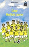 Onze Maillots Jaunes  JAWS Starters French Translations: (Junior African Writers: French Translations)