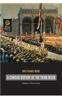 A Concise History of the Third Reich