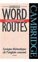 Cambridge Word Routes Anglais-Français