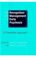 Recognition and Management of Early Psychosis