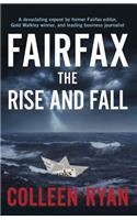 Fairfax: The Rise and Fall