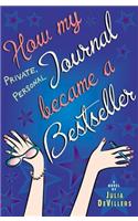 How My Private, Personal Journal Became a Bestseller