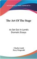 The Art Of The Stage: As Set Out In Lamb's Dramatic Essays