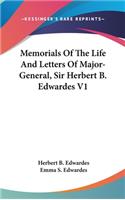Memorials Of The Life And Letters Of Major-General, Sir Herbert B. Edwardes V1