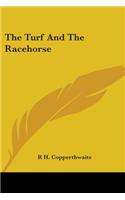 Turf And The Racehorse: (English)