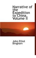 Narrative of the Expedition to China, Volume II