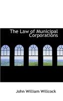 The Law of Municipal Corporations