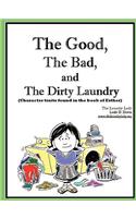 Good, The Bad and The Dirty Laundry