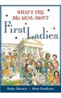 What's the Big Deal about First Ladies