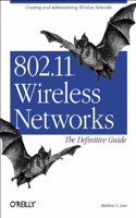 802.11 Wireless Networks: The Definitive Guide