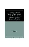 McDougal Littell Creating America: Student Edition Grades 6-8 a History of the United States 2005: A History of the United States(Creating Amer)