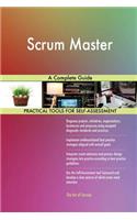 Scrum Master A Complete Guide
