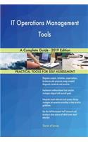 IT Operations Management Tools A Complete Guide - 2019 Edition
