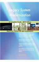 Legacy System Modernization A Complete Guide - 2019 Edition