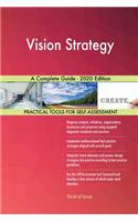 Vision Strategy A Complete Guide - 2020 Edition
