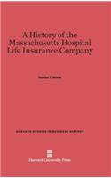 A History of the Massachusetts Hospital Life Insurance Company