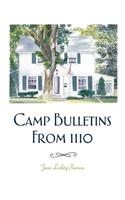 Camp Bulletins From 1110