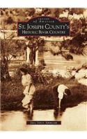 St. Joseph County's Historic River Country