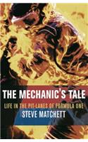 The Mechanic's Tale: Life in the Pit-Lanes of Formula One