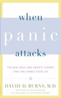 When Panic Attacks: The New, Drug-Free Anxiety Therapy That Can Change Your Life(English)