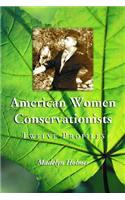 American Women Conservationists: Twelve Profiles