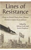 Lines of Resistance: Essays on British Poetry from Thomas Hardy to Linton Kwesi Johnson