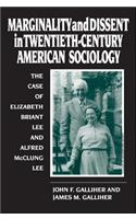 Marginality and Dissent in Twentieth-Century American Sociology