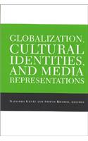 Globalization, Cultural Identities, and Media Representations