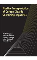 Pipeline Transportation of Carbon Dioxide Containing Impurities