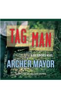 Tag Man Lib/E: (Joe Gunther Mysteries (Audio))