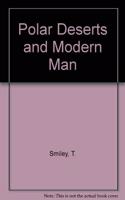 Polar Deserts and Modern Man