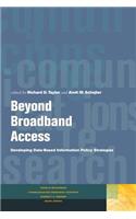 Beyond Broadband Access