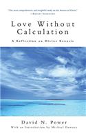 Love Without Calculation