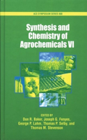 Synthesis and Chemistry of Agrochemicals: Volume VI