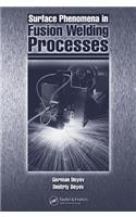 Surface Phenomena in Fusion Welding Processes