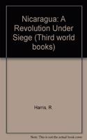 Nicaragua: Revolution Under Siege