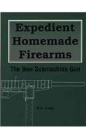 Expedient Homemade Firearms: The 9mm Submachine Gun