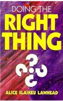 Doing the Right Thing