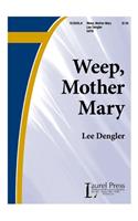 Weep, Mother Mary