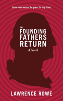 Founding Fathers Return