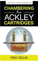 Chambering for Ackley Cartridges