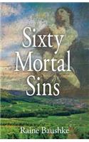 Sixty Mortal Sins