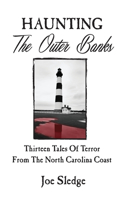 Haunting The Outer Banks