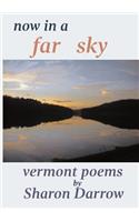 Now in a Far Sky