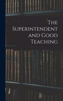 The Superintendent and Good Teaching