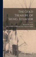 Gold Treasure of Sigsig, Ecuador