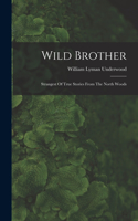 Wild Brother
